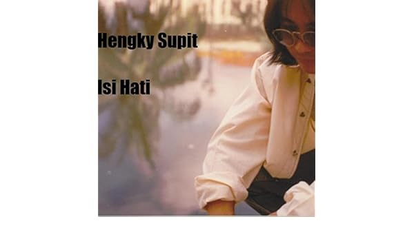 Isi Hati By Hengky Supit On Amazon Music Amazon Com