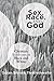 Sex, Race, and God: Christian Feminism in Black and White - Book by Rev. Dr. Susan Brooks Thistlethwaite