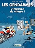 Les Gendarmes - tome 14 - L'imitation de vitesse ! (BAMB.GENDARMES) (French Edition) by 