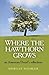 Where the Hawthorn Grows: An American Druid's Reflections by Morgan Daimler