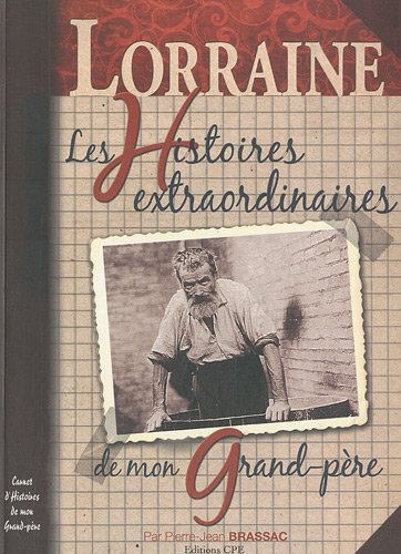 Les  histoires lorraines de mon grand-père