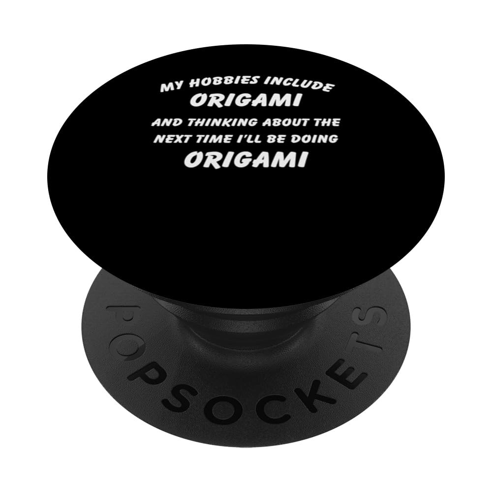 My hobbies include origami hobbies funny hobby PopSockets Swappable PopGrip
