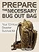 Prepare the Necessary Bug Out Bag: Your 72-Hour Disaster Survival Kit (Bug Out Bag, bug out bag books, bug out bag essentials)