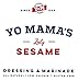 Gourmet Natural Zesty Sesame Dressing and Marinade by Yo Mama's Foods - (2) Large 13 oz Bottles - Low Sugar, Low Cal, Low Carb, Low Sodium, and Gluten-Free!