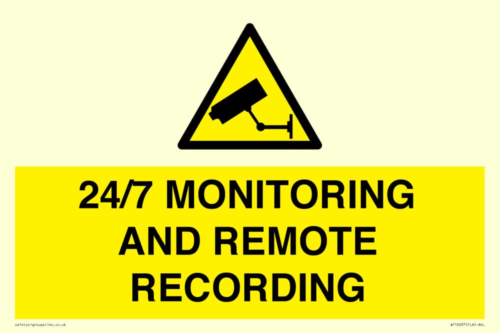 24/7 MONITORING AND REMOTE RECORDING Sign - 300x200mm - A4L