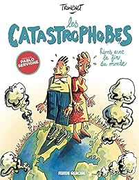 Les catastrophobes