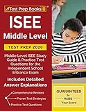 ISEE Middle Level Test Prep 2020: Middle Level ISEE Study Guide & Practice Test Questions for the Independent School Entrance Exam [Includes Detailed...