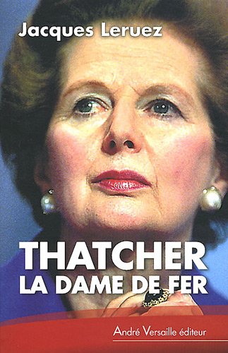 Thatcher, la Dame de fer