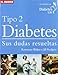 Diabetes, tipo 2 : sus dudas resueltas