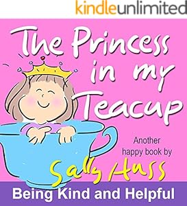 The Princess in My Teacup (A Children's Picture Book)