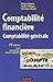 Comptabilité financière : Comptabilité générale by 