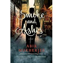Smoke and Ashes: A Novel (Wyndham & Banerjee Series)