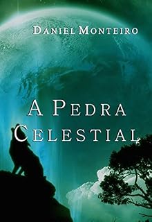 Livro A Pedra Celestial (Trilogia A Lança Dourada Livro 2)