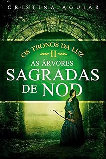 Livro As Árvores Sagradas de Nod (Os Tronos da Luz Livro 2)