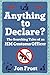 Anything to Declare?: The Searching Tales of an HM Customs Officer by Jon Frost