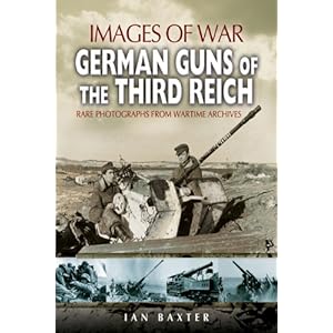 German Guns of the Third Reich (Images of War)