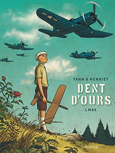 Dent d'ours, Tome 1 : Max by 