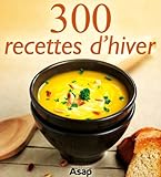 300 recettes d'hiver (French Edition) by