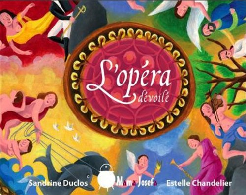 L' opéra dévoilé