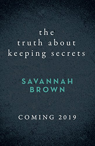 The Truth About Keeping Secrets