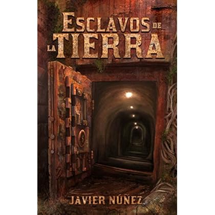 Esclavos De La Tierra (Saga Esclavos # 1)