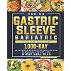 The UK Gastric Sleeve Bariatric Cookbook: 1000-Day Affordable Recipes for Healing and Sustainable Weight Loss (14-Day…