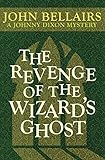 The Revenge of the Wizard's Ghost (Johnny Dixon)