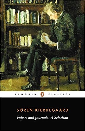 Papers and Journals: A Selection, by Soren Kierkegaard Alastair Hannay Papers and Journals: A Selection, by Soren Kierkegaard Alastair Hannay