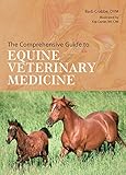 The Comprehensive Guide to Equine Veterinary Medicine by