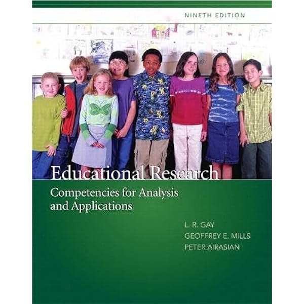 Educational Research: Competencies for Analysis and Applications