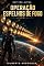 Livro CAPITÃO ALPHA - OPERAÇÃO ESPELHOS DE FOGO: Vol. 02 do Universo Capitão Alpha