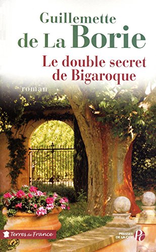 Le double secret de Bigaroque: roman
