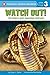 Watch Out!: The World's Most Dangerous Creatures (Penguin Young Readers, Level 3)