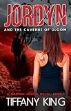 Jordyn and the Caverns of Gloom (The Daemon Hunter Novel Book 2)