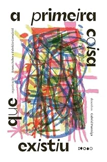 Livro A primeira coisa que existiu: Poesia brasileira para jovens leitores