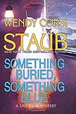 Something Buried, Something Blue: A Lily Dale Mystery