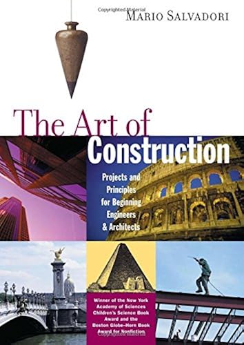 Download The Art of Construction: Projects and Principles for Beginning Engineers and Architects PDF