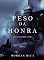 Livro O Peso da Honra (Reis e Feiticeiros - Livro 3)
