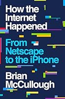 Cover of How the Internet Happened
