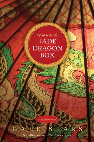 Letters in the Jade Dragon Box by [Sears, Gale]