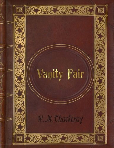 William Makepeace Thackeray - Vanity Fair