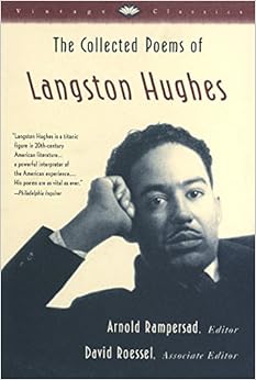 The Collected Poems of Langston Hughes (Vintage Classics), by Langston Hughes Arnold Rampersad The Collected Poems of Langston Hughes (Vintage Classics), by Langston Hughes Arnold Rampersad