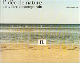 L Idee De Nature Dans L Art Contemporain La Creation