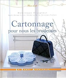 Cartonnage pour nous les brodeuses