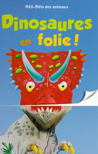 Dinosaures en folie !