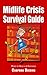 Midlife Crisis Survival Guide