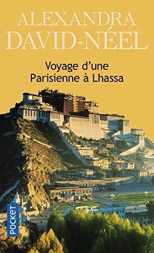Voyage d'une Parisienne à Lhassa by 