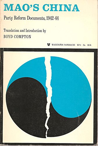 Maos China: Party Reform Documents, 1942-44