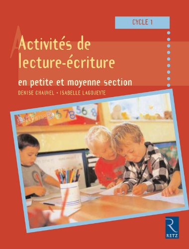 Activités de lecture et d'écriture en petite et moyenne section
