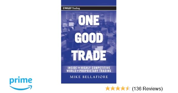 One Good Trade Inside The Highly Competitive World Of Proprietary - 